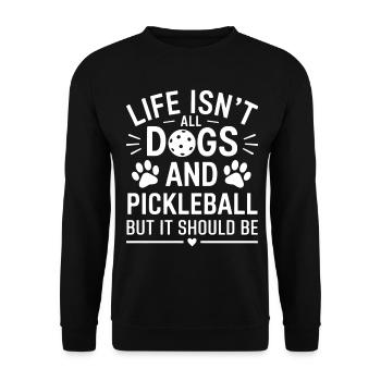 Pickleball Saying Dog Funny Pickleball Gift - Unisex Sweatshirt - black - Front - Alina (178cm) & Michal (187cm)