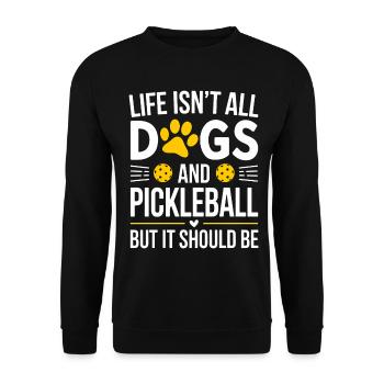 Pickleball Saying Dog Funny Pickleball Gift - Unisex Sweatshirt - black - Front - Alina (178cm) & Michal (187cm)