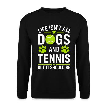 Tennis Dire Chiens Drôle Tennis Cadeau - Sweat-shirt Unisexe - noir - Devant - Alina (178cm) & Michal (187cm)