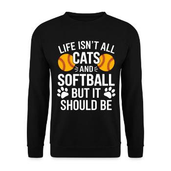 Softball Spruch Katzen Lustiges Softball Geschenk - Unisex Pullover - Schwarz - Vorne - Alina (178cm) & Michal (187cm)