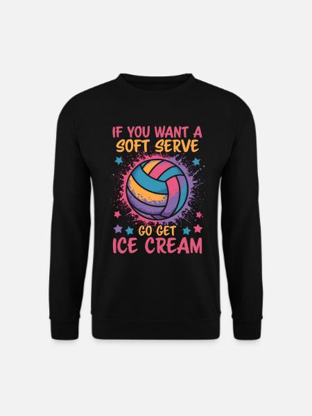 Volleyball Spruch Lustiges Volleyball Geschenk - Unisex Pullover - Schwarz