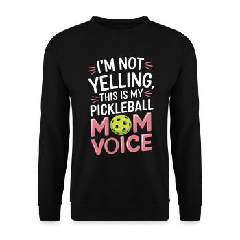 Pickleball Saying Mom Funny Pickleball Gift - Unisex Sweatshirt - black - Front - Alina (178cm) & Michal (187cm)