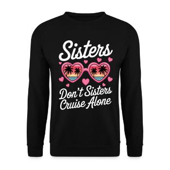 Cruise Saying Travel Ship Cruise Gift - Unisex Sweatshirt - black - Front - Alina (178cm) & Michal (187cm)