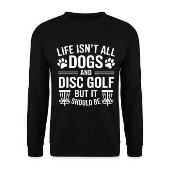 Disc Golf Saying Dogs Funny Disc Golf Gift - Unisex Sweatshirt - black - Front - Alina (178cm) & Michal (187cm)