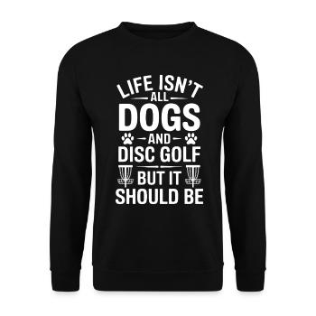 Disc Golf Saying Dogs Funny Disc Golf Gift - Unisex Sweatshirt - black - Front - Alina (178cm) & Michal (187cm)