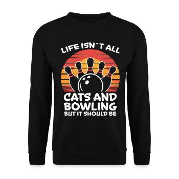 Bowling Spruch Katzen Lustiges Bowling Geschenk - Unisex Pullover - Schwarz - Vorne - Alina (178cm) & Michal (187cm)
