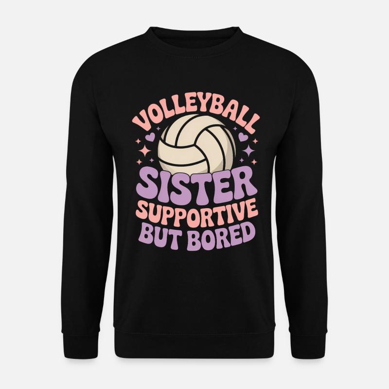 Volleyball Spruch Lustiges Volleyball Geschenk - Unisex Pullover - Schwarz