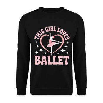 Ballett Spruch Ballerina Lustiges Ballett Geschenk - Unisex Pullover - Schwarz - Vorne - Alina (178cm) & Michal (187cm)