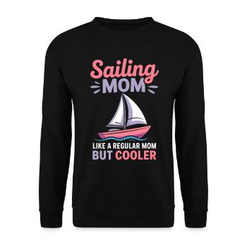 Sailing Saying Mom Mom Sailor Sailing Gift - Unisex Sweatshirt - black - Front - Alina (178cm) & Michal (187cm)