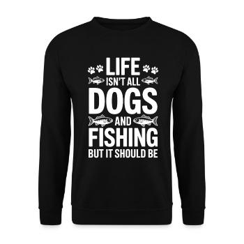 Fishing Saying Fishing Dogs Funny Angler Gift - Unisex Sweatshirt - black - Front - Alina (178cm) & Michal (187cm)