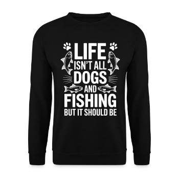 Fishing Saying Fishing Dogs Funny Angler Gift - Unisex Sweatshirt - black - Front - Alina (178cm) & Michal (187cm)