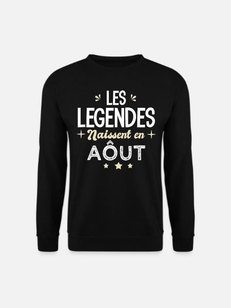 légendes naissent en aout anniversaire - Sweat-shirt Unisexe - noir