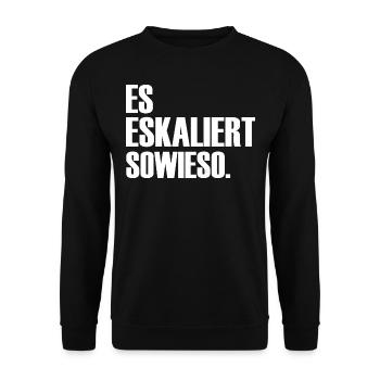Es eskaliert sowieso ein Spruch über Eskalationen - Unisex Pullover - Schwarz - Vorne - Alina (178cm) & Michal (187cm)