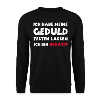 Ich habe meine Geduld testen lassen bin negativ - Unisex Pullover - Schwarz - Vorne - Alina (178cm) & Michal (187cm)