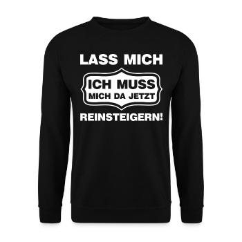 Lass mich ich muss mich da reinsteigern Spruch - Unisex Pullover - Schwarz - Vorne - Alina (178cm) & Michal (187cm)