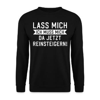 Lass mich ich muss mich da reinsteigern Spruch - Unisex Pullover - Schwarz - Vorne - Alina (178cm) & Michal (187cm)