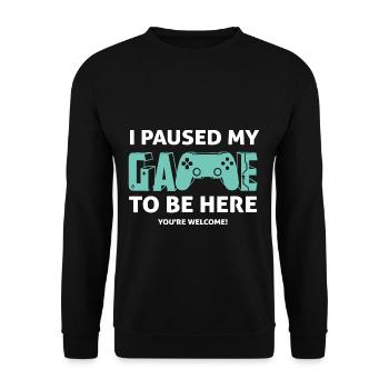 I Paused My Game To Be Here - Gamer Gaming Sort - Sweat-shirt Unisexe - noir - Devant - Alina (178cm) & Michal (187cm)