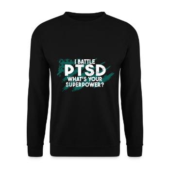 I Battle PTSD - Unisex Sweatshirt - black - Front - Alina (178cm) & Michal (187cm)