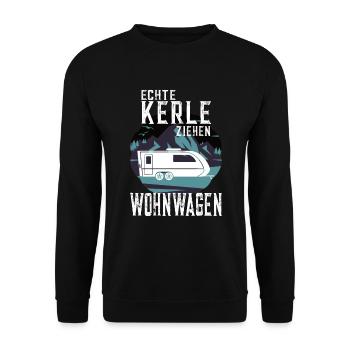 Echte Kerle ziehen Wohnwagen - Unisex Pullover - Schwarz - Vorne - Alina (178cm) & Michal (187cm)