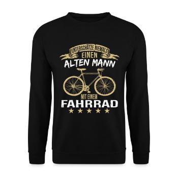 Alter Mann Fahrrad Fahrradfahrer Spruch - Unisex Pullover - Schwarz - Vorne - Alina (178cm) & Michal (187cm)