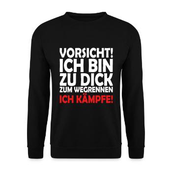 Ich bin zu dick zum Wegrennen - Ich kämpfe - Unisex Pullover - Schwarz - Vorne - Alina (178cm) & Michal (187cm)