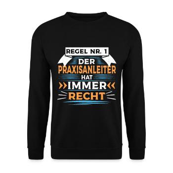 Der Praxisanleiter hat immer Recht - Unisex Pullover - Schwarz - Vorne - Alina (178cm) & Michal (187cm)