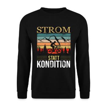 E-Bike Fahrer Strom Statt Kondition - Unisex Pullover - Schwarz - Vorne - Alina (178cm) & Michal (187cm)