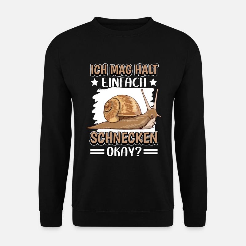Ich mag halt einfach Schnecken Okay? - Unisex Pullover - Schwarz