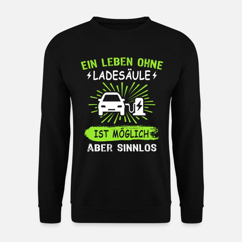 Elektroauto Sprüche EAuto Ladesäule - Unisex Pullover - Schwarz