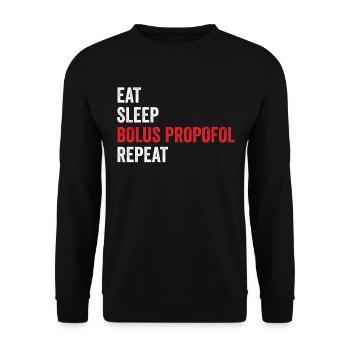Eat Sleep Bolus Propofol Repeat - Unisex Sweatshirt - black - Front - Alina (178cm) & Michal (187cm)