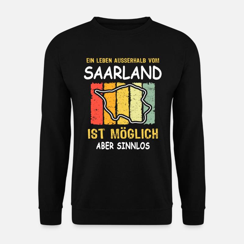 Saarländer Spruch Saarland Sprüche - Unisex Pullover - Schwarz