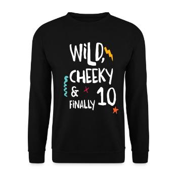Wild, Frech & Finally 10 - 10 years old birthday - Unisex Sweatshirt - black - Front - Alina (178cm) & Michal (187cm)
