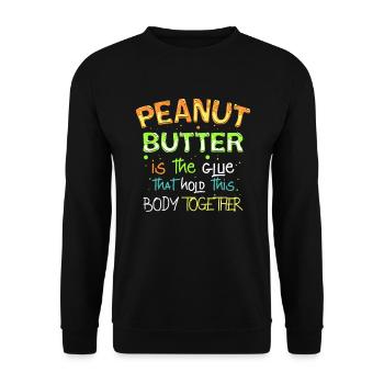 Peanut butter is the glue, peanut butter - Unisex Sweatshirt - black - Front - Alina (178cm) & Michal (187cm)