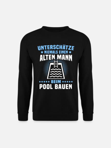 Pool Männer Poolbauer Poolbecken Gartenpool - Unisex Pullover - Schwarz