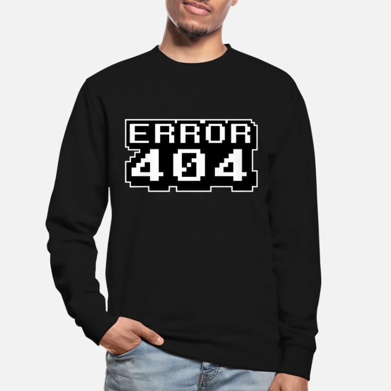 Computer Programming Internet - Error 404 Unisex Sweatshirt