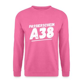 Passierschein A38 Ausgangssperre Home Office - Unisex Pullover - Pink - Vorne