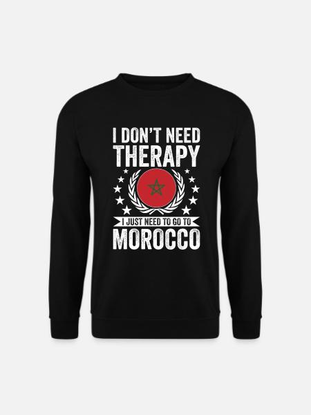 Ich Brauche Keine Therapie, Einfach Um Marokko - Unisex Pullover - Schwarz