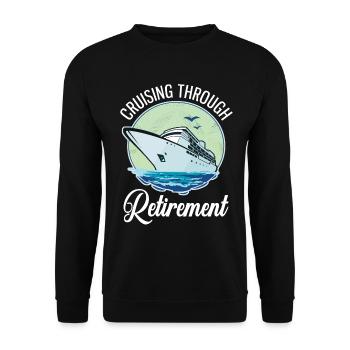 Cruising Through Retirement Cruise Pension - Unisex Sweatshirt - black - Front - Alina (178cm) & Michal (187cm)