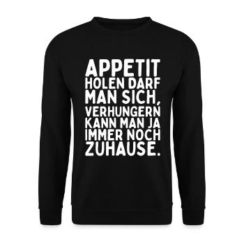 Appetit Holen Darf Man Sich Verhungern Kann Man - Unisex Pullover - Schwarz - Vorne - Alina (178cm) & Michal (187cm)