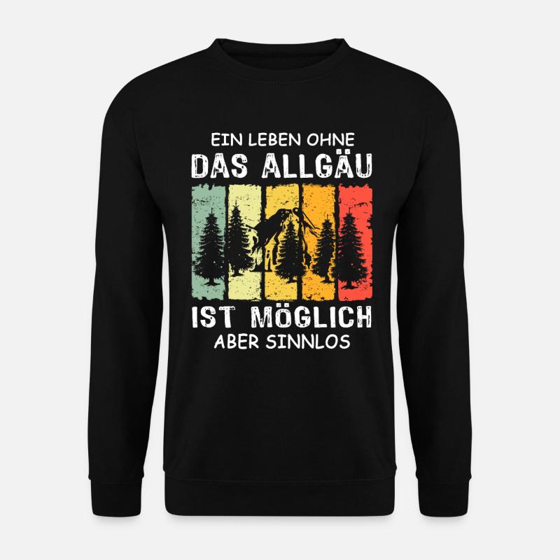 Allgäu Sprüche Allgaeu - Unisex Pullover - Schwarz