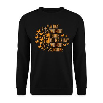 A Day Without Tennis is Like - Unisex Sweatshirt - black - Front - Alina (178cm) & Michal (187cm)