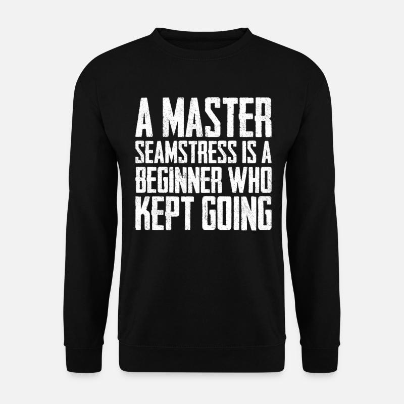 A Master Seamstress - Unisex Sweatshirt - black