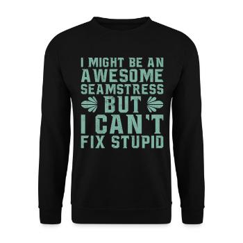 I Might Be An Awesome Seamstress - Unisex Pullover - Schwarz - Vorne - Alina (178cm) & Michal (187cm)