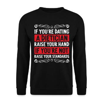 If You Are Dating A Dietician - Unisex Sweatshirt - black - Front - Alina (178cm) & Michal (187cm)