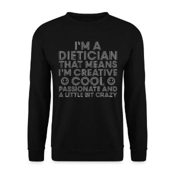 Je suis diététicien, ce qui signifie que je suis créatif - Sweat-shirt Unisexe - noir - Devant - Alina (178cm) & Michal (187cm)