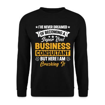 I've Never Dreamed Of Becoming Super Cool - Unisex Pullover - Schwarz - Vorne - Alina (178cm) & Michal (187cm)