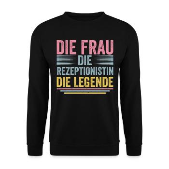 Die Frau Die Rezeptionistin Die Legende - Unisex Pullover - Schwarz - Vorne - Alina (178cm) & Michal (187cm)