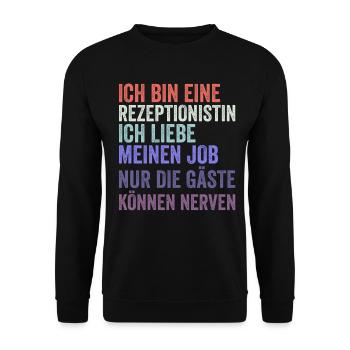 Ich Bin Eine Rezeptionistin - Unisex Pullover - Schwarz - Vorne - Alina (178cm) & Michal (187cm)
