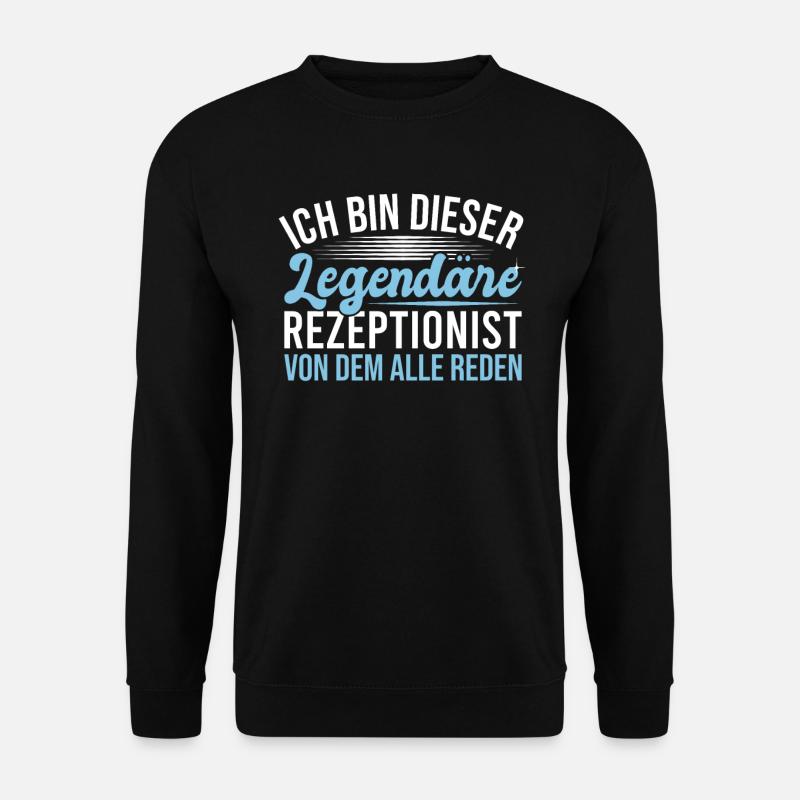 Ich Bin Dieser Legendäre Rezeptionist - Unisex Pullover - Schwarz