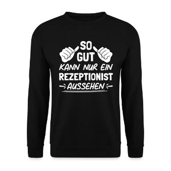 So Gut Kann Nur Ein Rezeptionist Ausshen - Unisex Pullover - Schwarz - Vorne - Alina (178cm) & Michal (187cm)